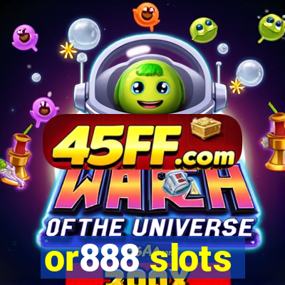 or888 slots